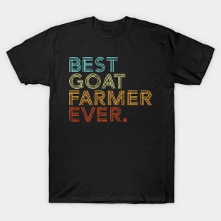 Best Goat Farmer Ever Funny Farming Retro Gift T-Shirt